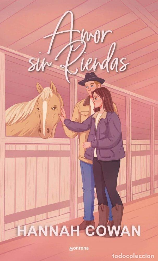 Libri: AMOR SIN RIENDAS - Cowan, Hannah