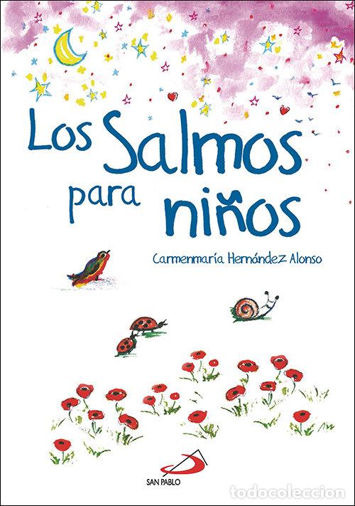 Libros: SALMOS PARA NI&Ntilde;OS,LOS - HERNANDEZ ALONSO, CARMEN MARIA