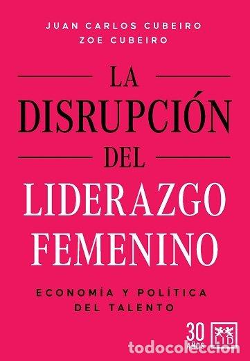 Livres: DISRUPCION DEL LIDERAZGO FEMENINO,LA - CUBEIRO, JUAN CARLOS