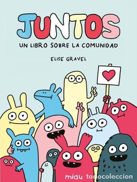 Livres: JUNTOS UN LIBRO SOBRE LA COMUNIDAD - GRAVEL, ELISE