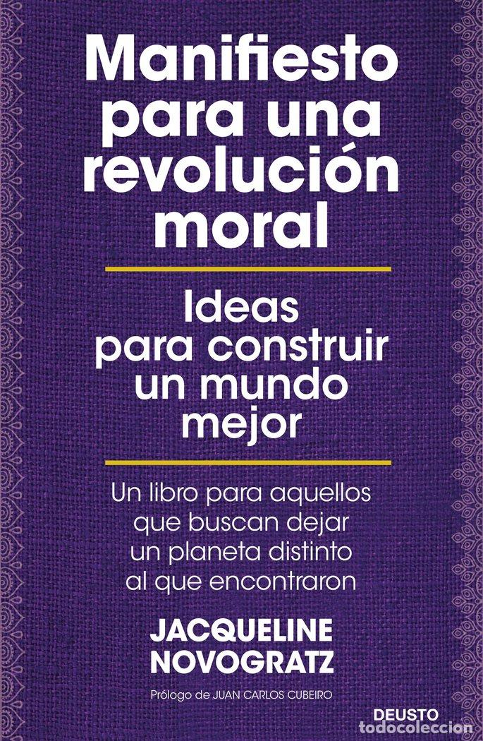 Livres: MANIFIESTO PARA UNA REVOLUCION MORAL - JACQUELINE NOVOGRATZ