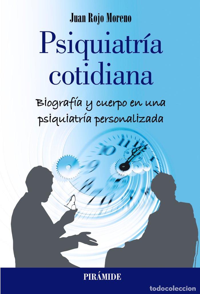 books: PSIQUIATRIA COTIDIANA - ROJO MORENO, JUAN