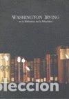 Libros: WASHINGTON IRVING EN LA BIBLIOTECA DE LA ALHAMBRA - AA.VV.
