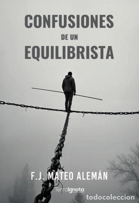 B&uuml;cher: CONFUSIONES DE UN EQUILIBRISTA - FRANCISCO JAVIER MATEO ALEMAN