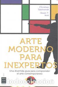 Libros: ARTE MODERNO PARA INEXPERTOS - SAEHRENDT, CHRISTIAN