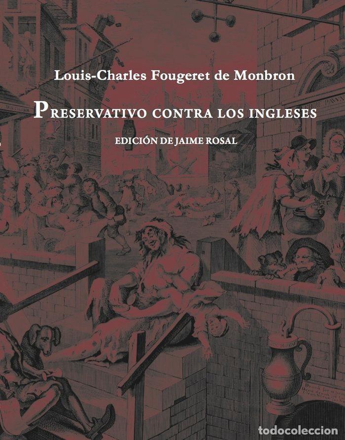 Libros: PRESERVATIVO CONTRA LOS INGLESES - DE MONBRON, LOUIS-CHARLES FOUGERET