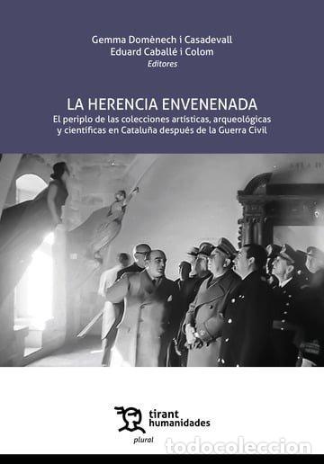 Libros: HERENCIA ENVENENADA,LA EL PERIPLO DE LAS COLECCIONES ARTIST - DOMENECH I CASADEVALL, GEMMA