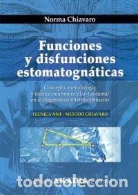 Libros: FUNCIONES Y DISFUNCIONES ESTOMATOGNATICAS - CHIAVARO, NORMA