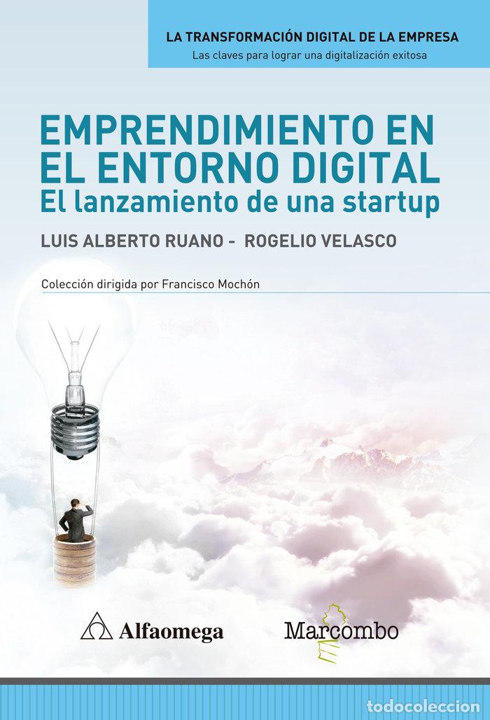 B&uuml;cher: EMPRENDIMIENTO EN EL ENTORNO DIGITAL - LUIS ALBERTO RUANO Y ROGELIO VELASCO