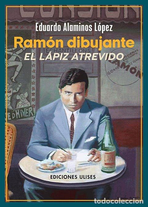 Libri: RAMON DIBUJANTE EL LAPIZ ATREVIDO - ALAMINOS LOPEZ, EDUARDO