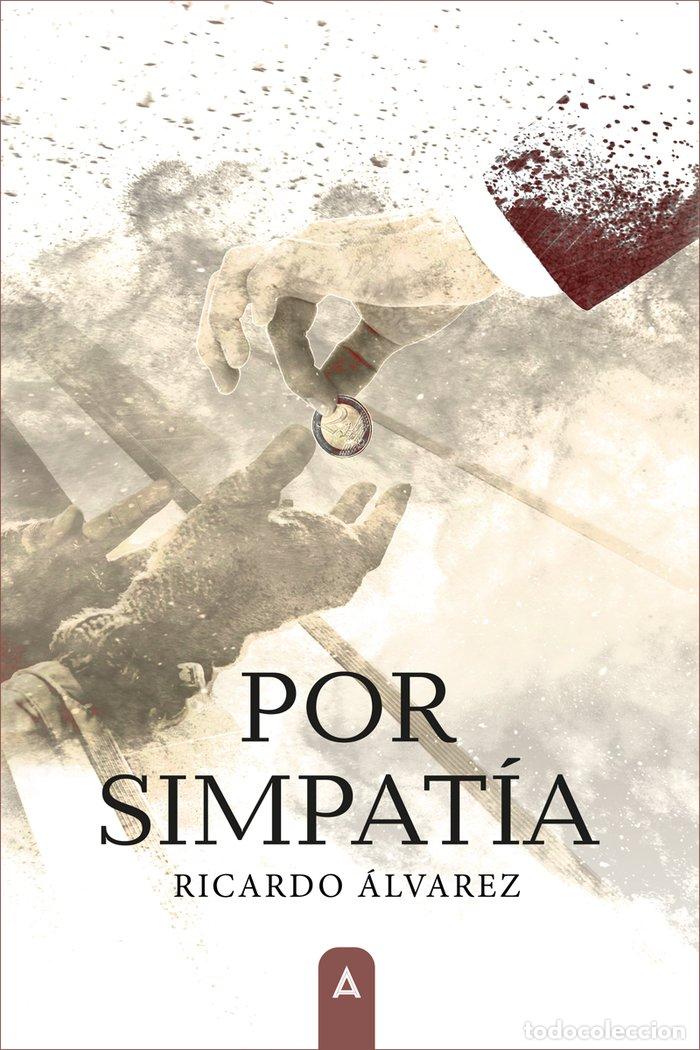 B&uuml;cher: POR SIMPATIA - ALVAREZ GUTIERREZ, RICARDO
