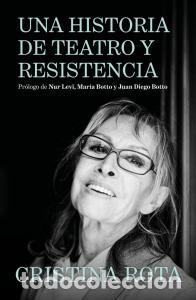 Libri: Una historia de teatro y resistencia - Rota, Cristina