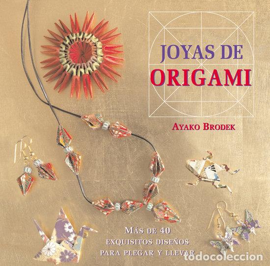 B&uuml;cher: JOYAS DE ORIGAMI - BRODEK, AYAKO