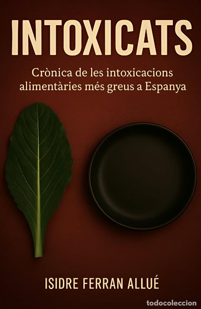 books: INTOXICATS - FERRAN ALLUE, ISIDRE