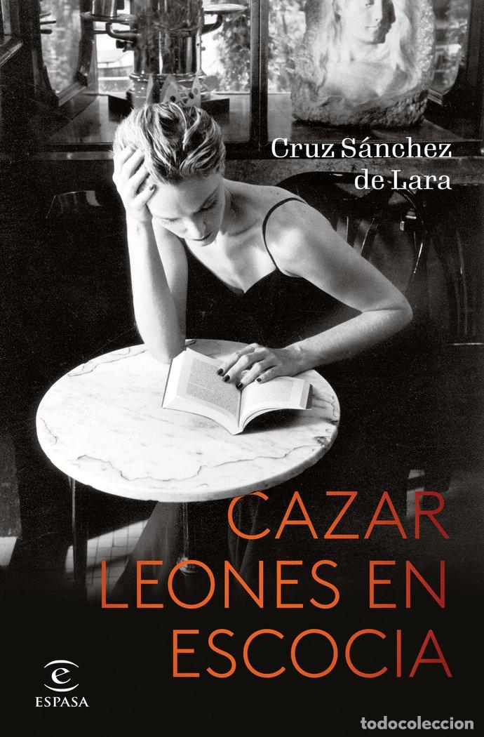 books: CAZAR LEONES EN ESCOCIA - SANCHEZ DE LARA, CRUZ