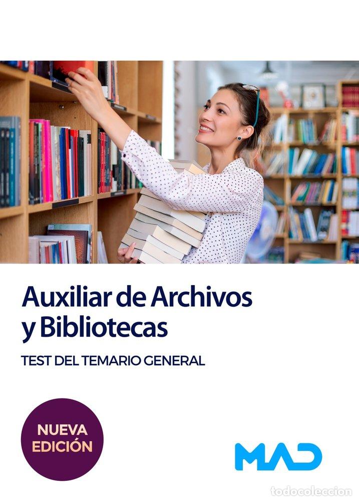 books: AUXILIAR ARCHIVOS Y BIBLIOTECAS TEST DEL TEMARIO GENERAL - MILLAN MONTES, M&ordf; DOLORES