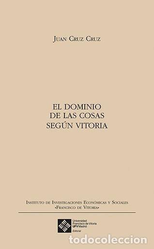 books: DOMINIO DE LAS COSAS SEGUN VITORIA,EL - CRUZ CRUZ, JUAN