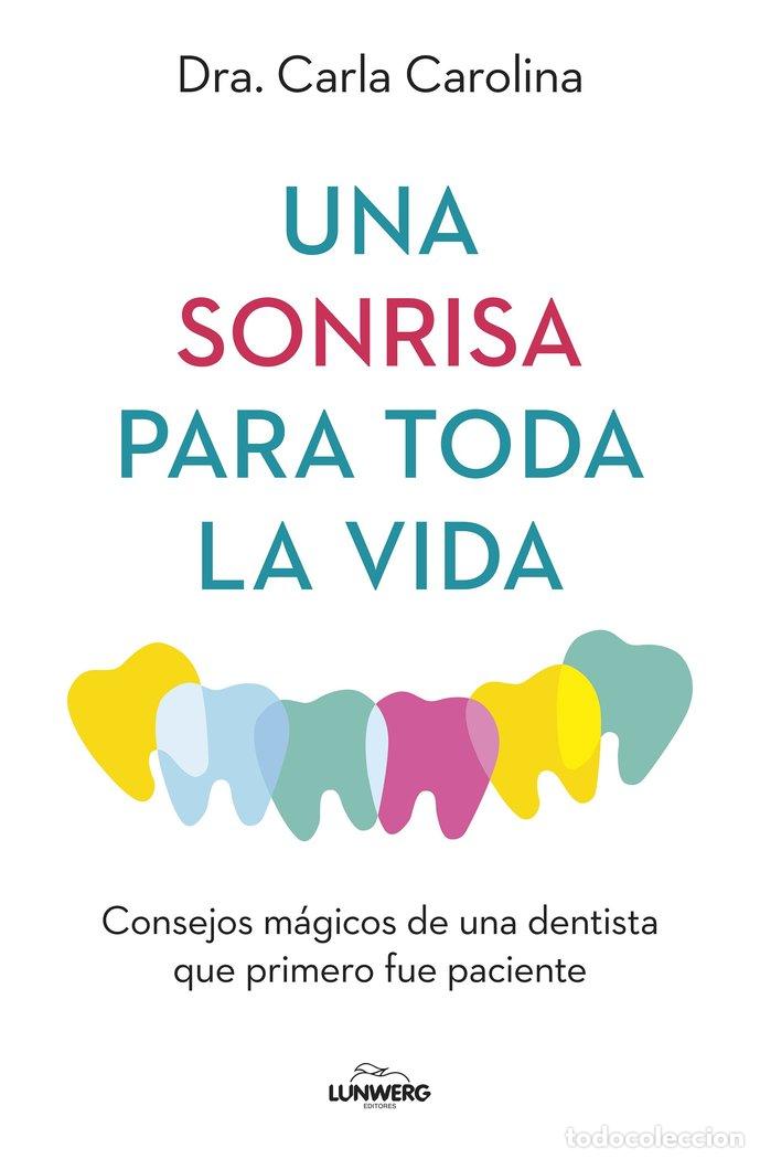 books: UNA SONRISA PARA TODA LA VIDA - DRA CARLA CAROLINA