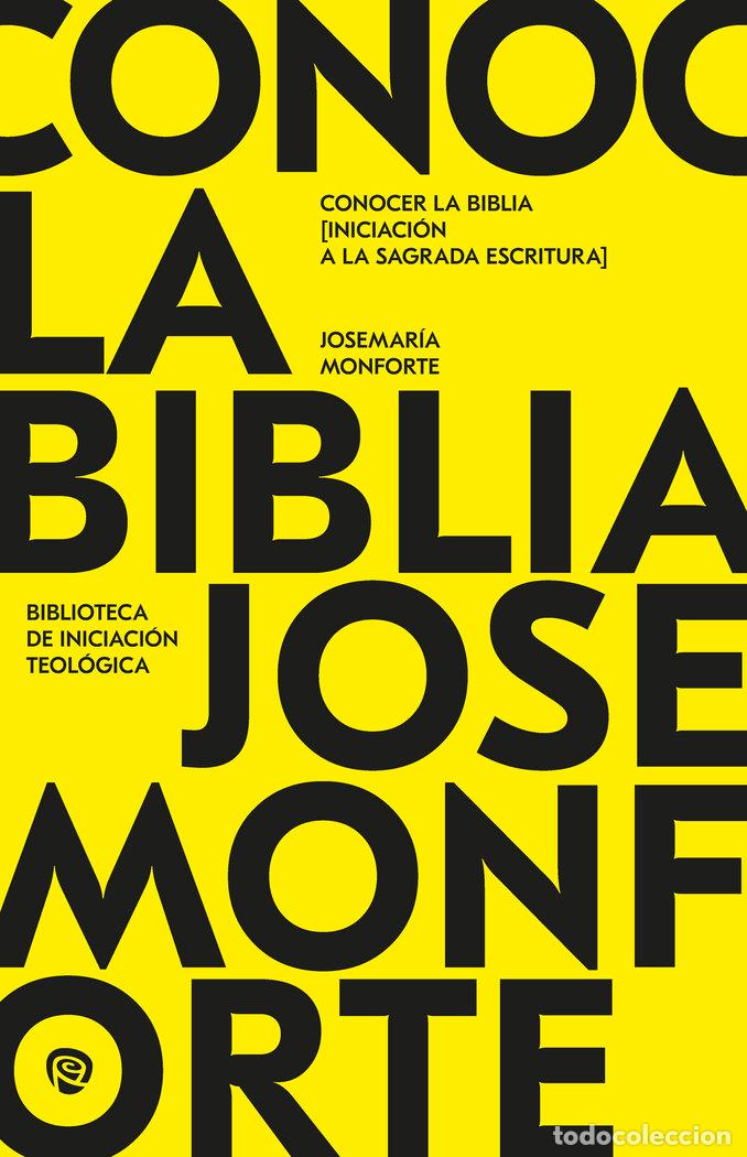 books: CONOCER LA BIBLIA - MONFORTE REVUELTA, JOSEMARIA