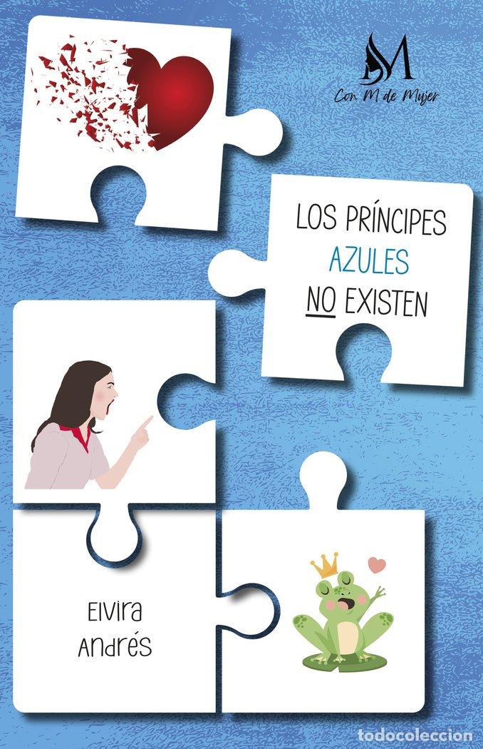 books: LOS PRINCIPES AZULES NO EXISTEN - ANDRES, ELVIRA