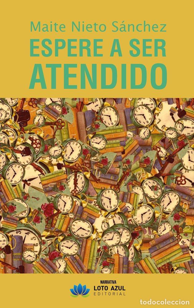books: ESPERE A SER ATENDIDO - NIETO SANCHEZ, MAITE