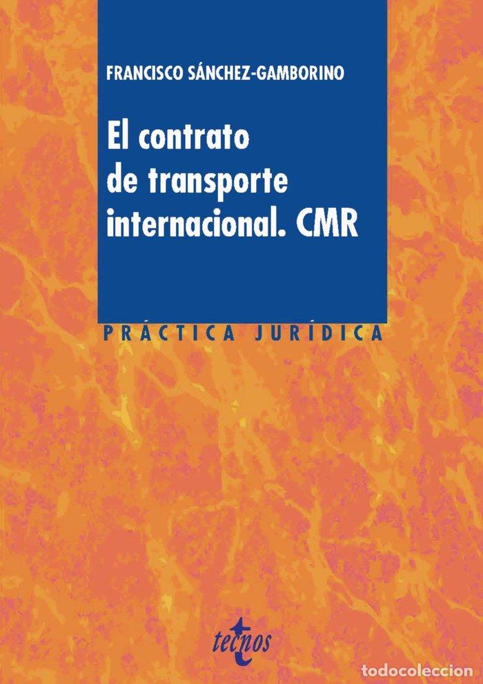 Libri: EL CONTRATO DE TRANSPORTE INTERNACIONAL. CMR - SANCHEZ-GAMBORINO, FRANCISCO JOSE