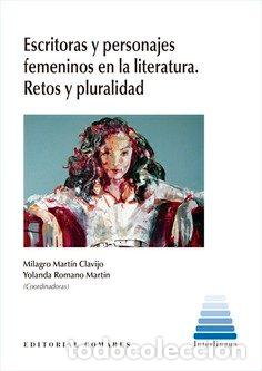 Libros: ESCRITORAS Y PERSONAJES FEMENINOS EN LITERATURA RETOS Y PLU - MARTIN CLAVIJO, MILAGRO