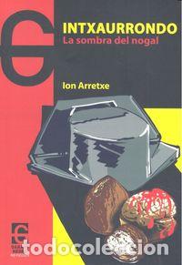 Libros: INTXAURRONDO - ARRETXE, ION