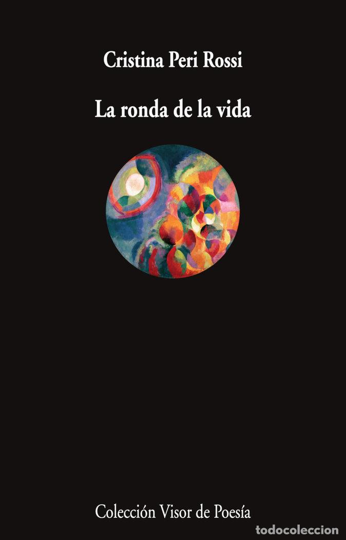 Libri: LA RONDA DE LA VIDA - PERI ROSSI, CRISTINA