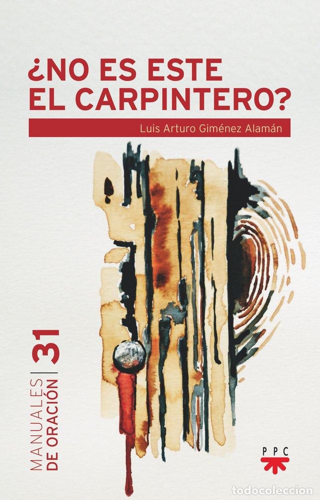 B&uuml;cher: NO ES ESTE EL CARPINTERO - GIMENEZ ALAMAN, LUIS ARTURO