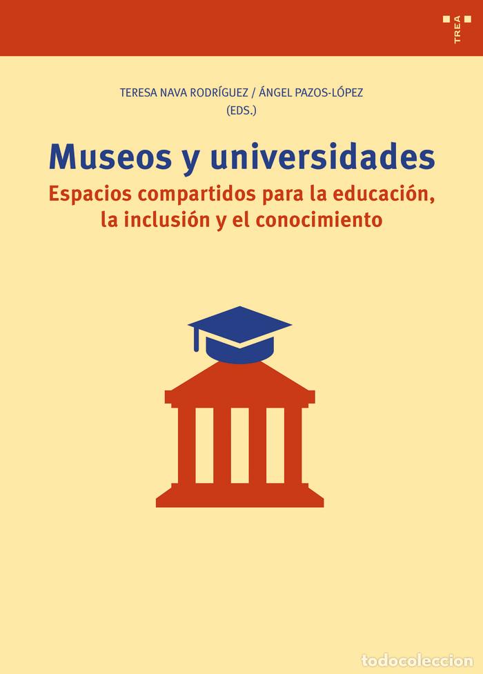 B&uuml;cher: MUSEOS Y UNIVERSIDADES ESPACIOS COMPARTIDOS - NAVA RODRIGUEZ, TERESA