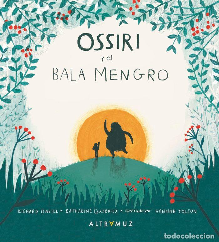 Libros: OSSIRI Y EL BALA MENGRO - ONEILL, RICHARD