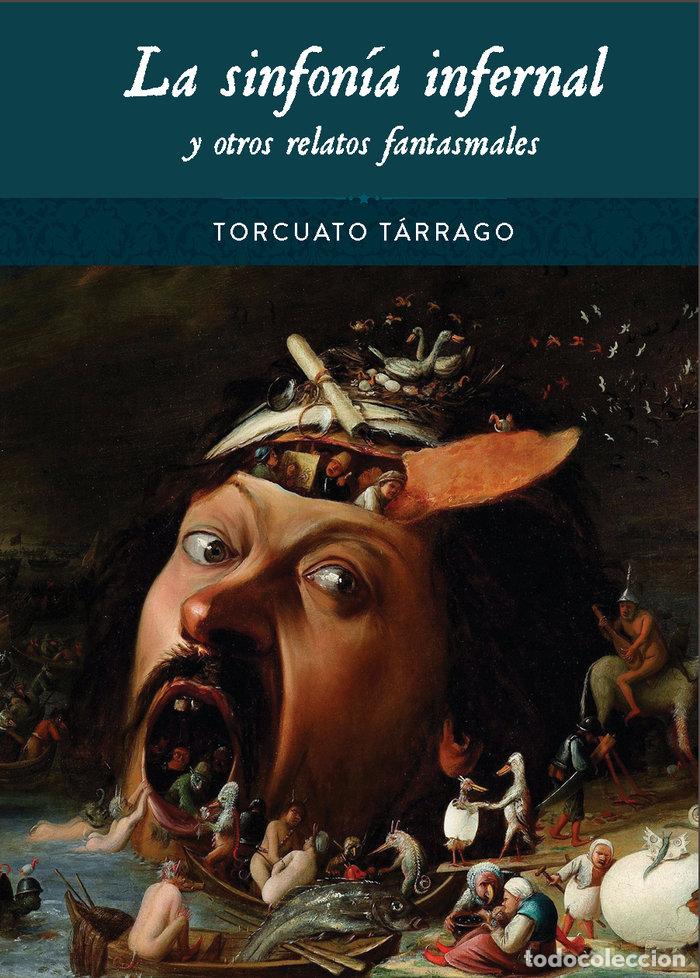 Libros: LA SINFONIA INFERNAL Y OTROS RELATOS FANTASMALES - TORCUATO TARRAGO