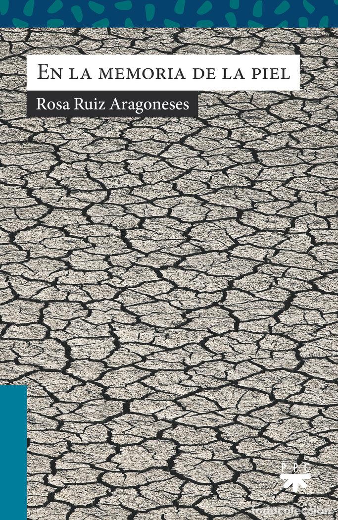 Libros: EN LA MEMORIA DE LA PIEL - RUIZ ARAGONESES, ROSA