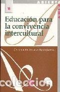 Libros: EDUCACION PARA LA CONVIVENCIA INTERCULTURAL (93) - SORIANO AYALA, ENCARNACION (COORD.)