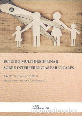Libros: ESTUDIO MULTIDISCIPLINAR SOBRE INTERFERENCIAS PARENTALES - AA.VV.