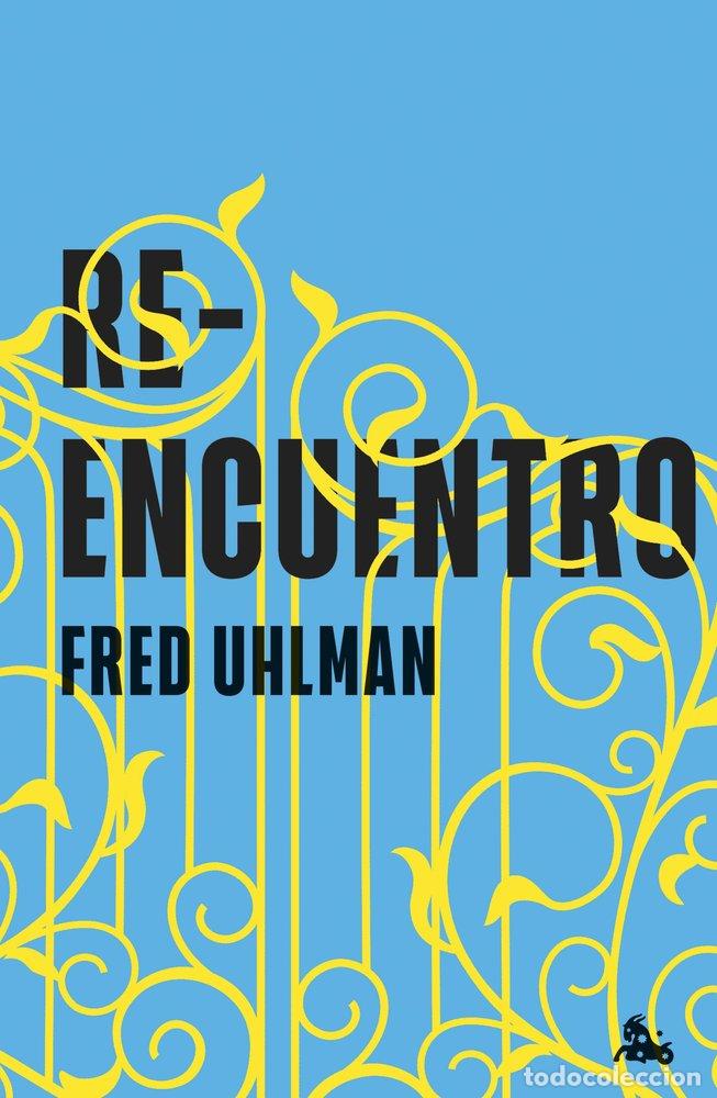 Libros: REENCUENTRO - Fred Uhlman - Foto 1