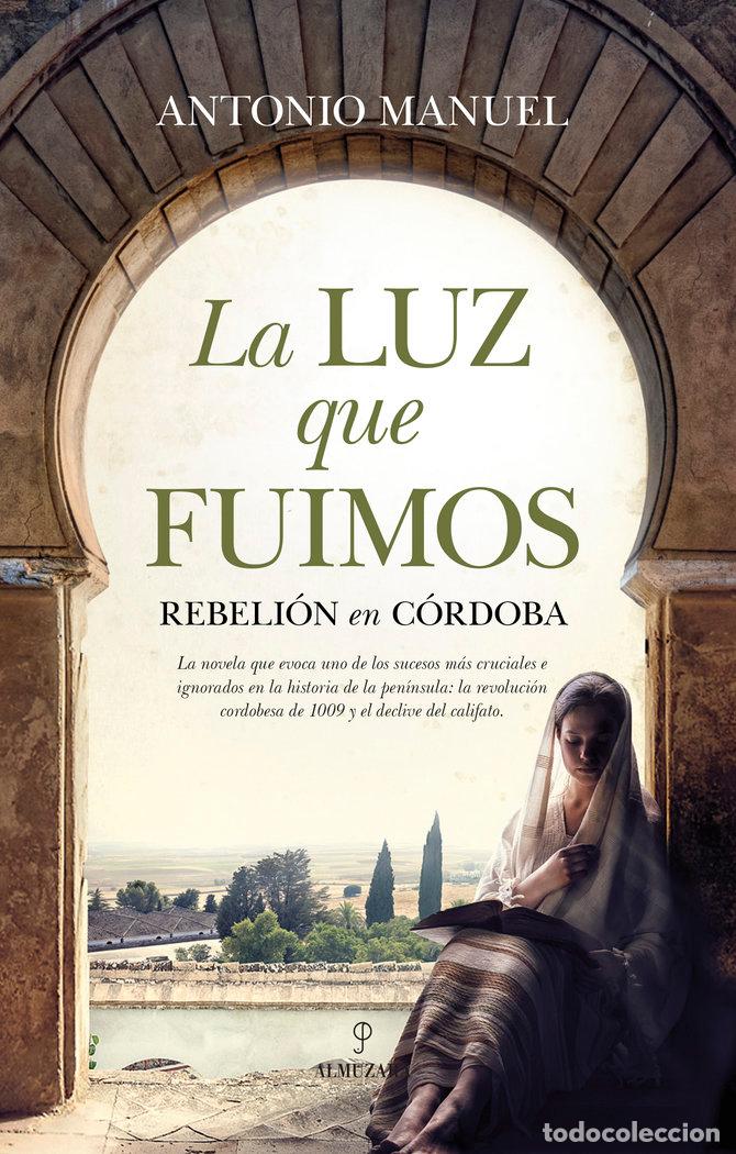 Libros: LUZ QUE FUIMOS,LA - MANUEL, ANTONIO