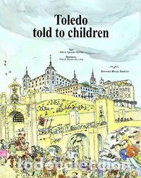 Libros: TOLEDO FOR CHILDREN (INGLES) - AGUADO MOLINA, MARIA