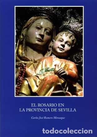 Libros: ROSARIO EN LA PROVINCIA DE SEVILLA,EL - ROMERO MENSAQUE, CARLOS JOSE