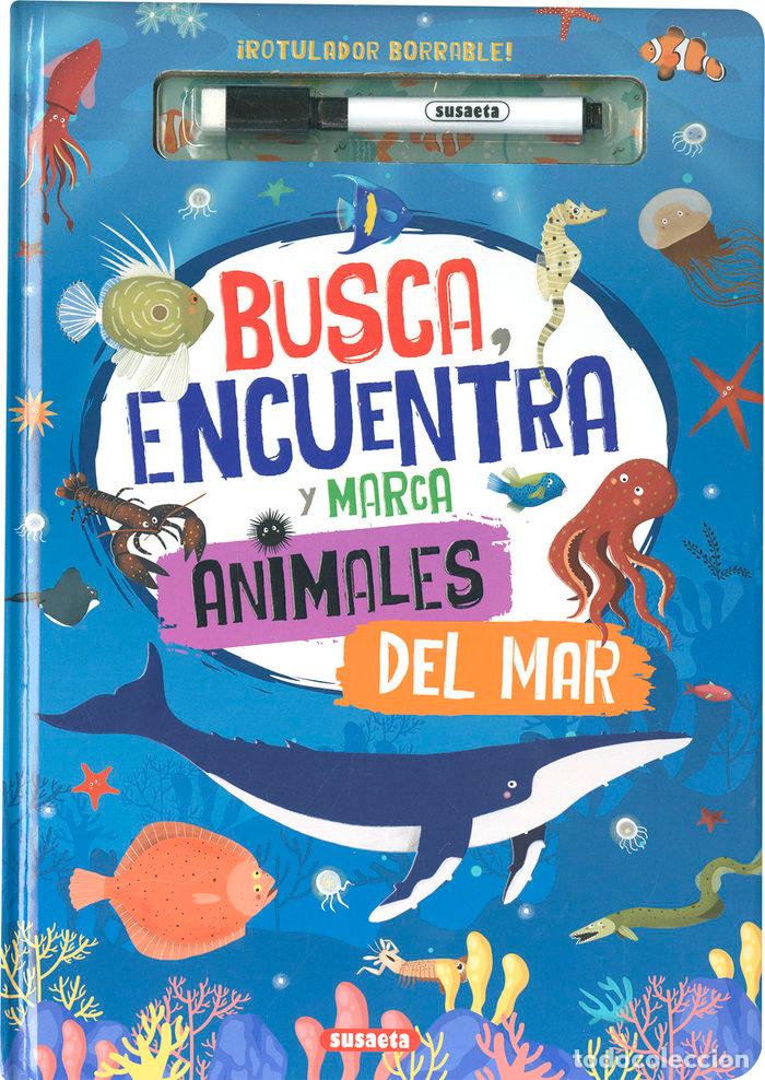 Libros: BUSCA ENCUENTRA Y MARCA ANIMALES DEL MAR - SUSAETA EDICIONES