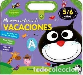 Libros: MI GRAN CUADERNO DE VACACIONES 5/6 A&Ntilde;OS - AA.VV