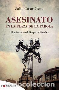 Libros: ASESINATO EN LA PLAZA DE LA FAROLA - CANO, JULIO CESAR