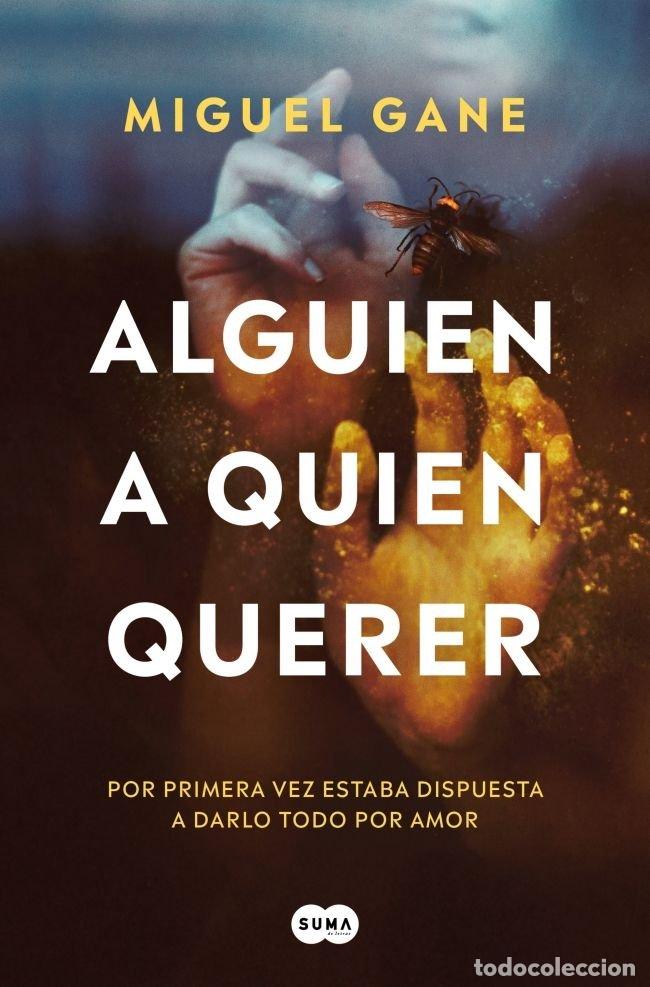 B&uuml;cher: ALGUIEN A QUIEN QUERER - MIGUEL GANE