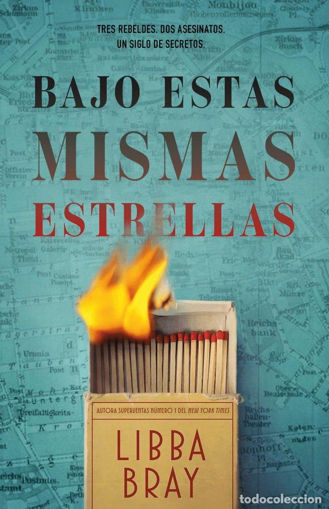 Libri: BAJO ESTAS MISMAS ESTRELLAS - BRAY, LIBBA