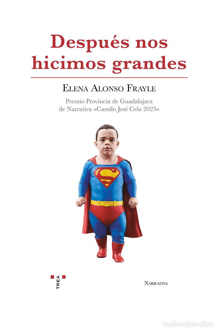 books: DESPUES NOS HICIMOS GRANDES - ALONSO FRAYLE, ELENA