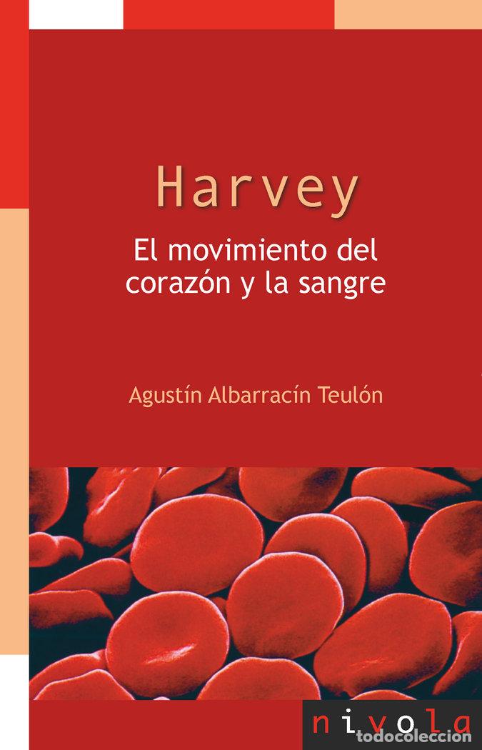 books: HARVEY EL MOVIMIENTO DEL CORAZON Y LA SANG - ALBARRACIN TEULON, AGUSTIN