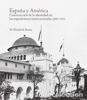 Libri: ESPA&Ntilde;A Y AMERICA - BOONE, M. ELIZABETH