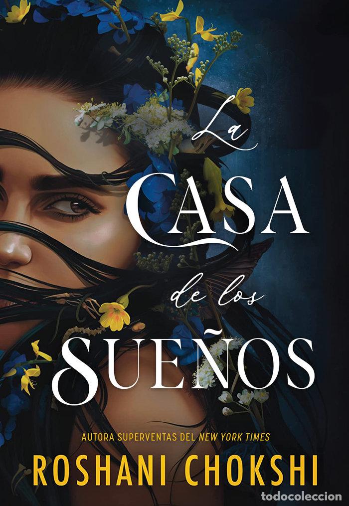 Livros: CASA DE LOS SUE&Ntilde;OS,LA - CHOKSHI, ROSHANI