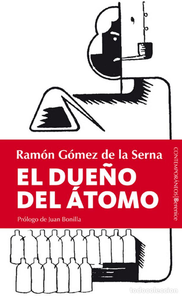 Libri: DUE&Ntilde;O DEL ATOMO,EL - GOMEZ DE LA SERNA, RAMON